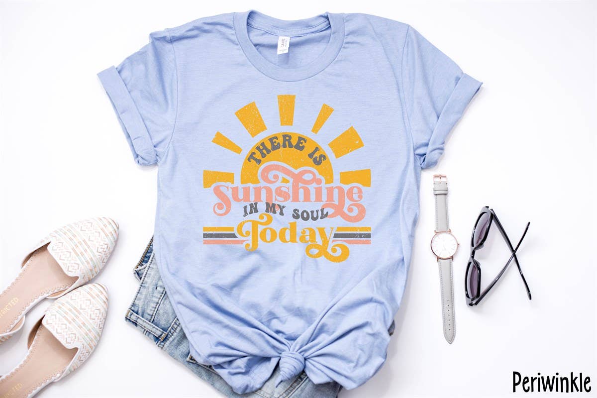 There is Sunshine in my Soul Today Tee