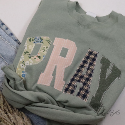 Sage Pray Christian Faith Sweatshirt ā Handmade Applique Embroidery
