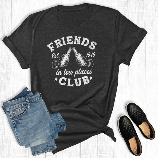 Friends In Low Places Graphic Tee