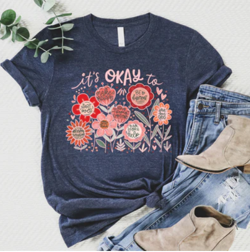 “It’s Okay” Mental Health Graphic Tee