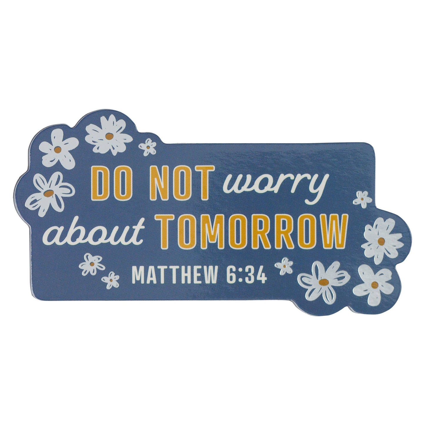 Blue Floral Do Not Worry Magnet
