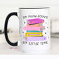 So Many Books So Little Time Coffee Mug